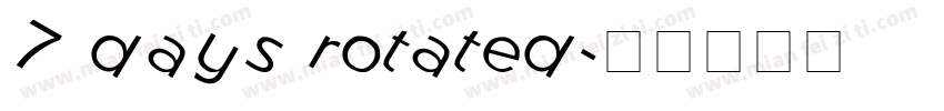 7 days rotated字体转换